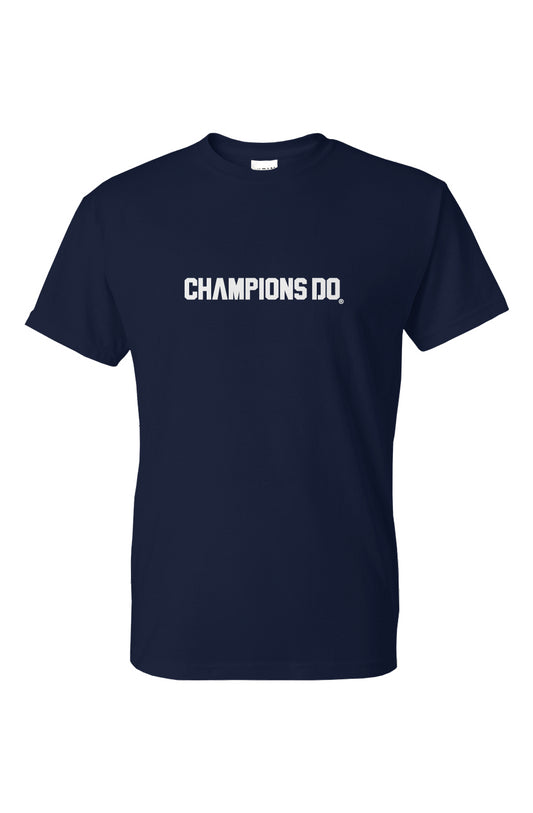 "CHAMPIONS DO" MEN'S SHORT SLEEVE T-SHIRT 